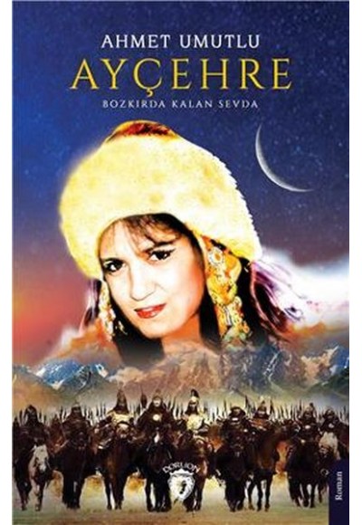 Ayçehre Bozkırda Kalan Sevda