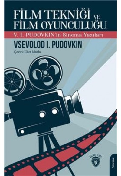 Film Tekniği ve Film Oyunculuğu