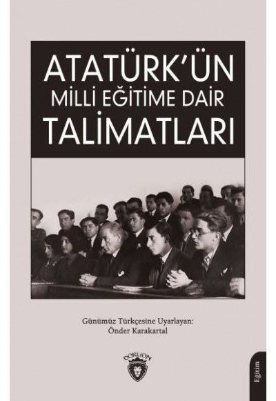 Atatürk’ün Milli Eğitime Dair Talimatları