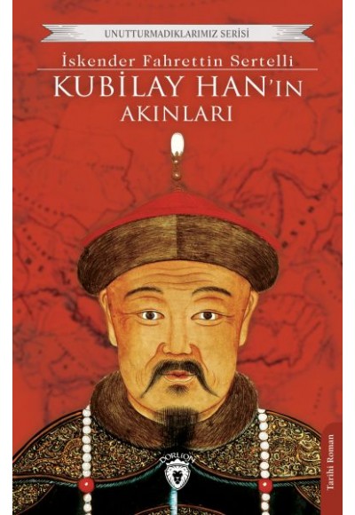 Kubilay Han’ın Akınları