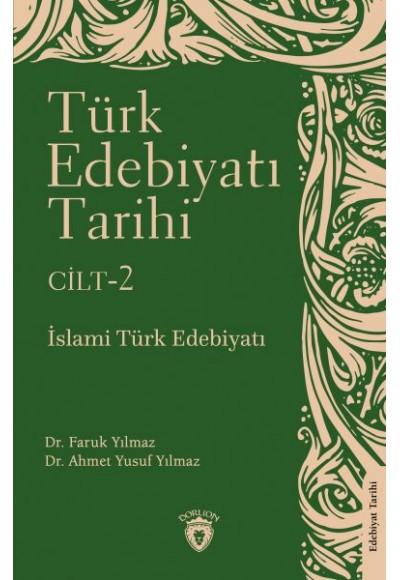 Türk Edebiyatı Tarihi 2. Cilt İslami Türk Edebiyatı