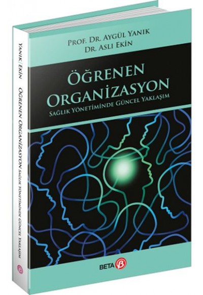 Öğrenen Organizasyon Sağlık Yönetiminde Güncel Yaklaşım