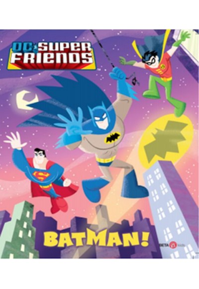 Dc Süper Friends - Batman!