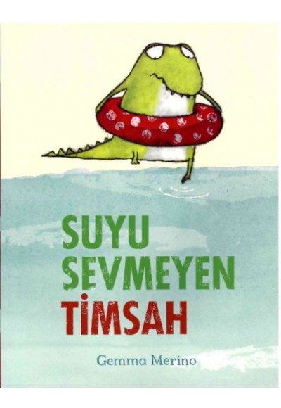 Suyu Sevmeyen Timsah