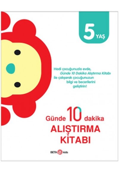 Günde 10 Dakika Alıştırma Kitabı 5 Yaş