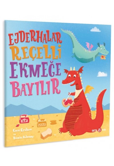Ejderhalar Reçelli Ekmeğe Bayılır
