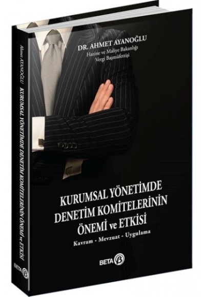 Kurumsal Yönetimde Denetim Komitelerinin Önemi ve Etkisi
