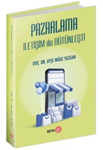 Pazarlama İletişim ile Bütünleşti