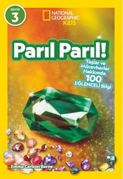 National Geographic Kids- Parıl Parıl -Taşlar Ve Mücevherler Hakkında 100 Eğlenceli Bilgi