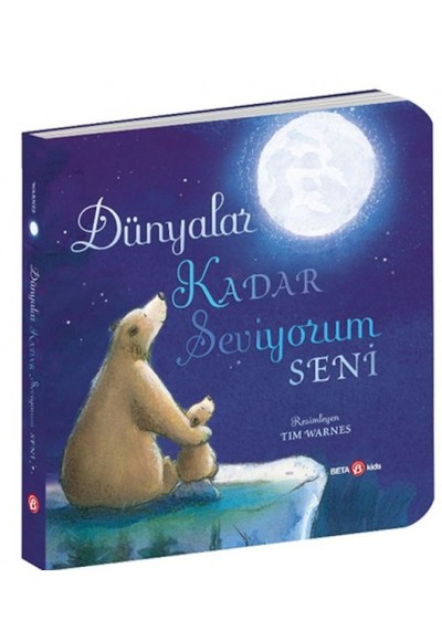 Dünyalar Kadar Seviyorum Seni