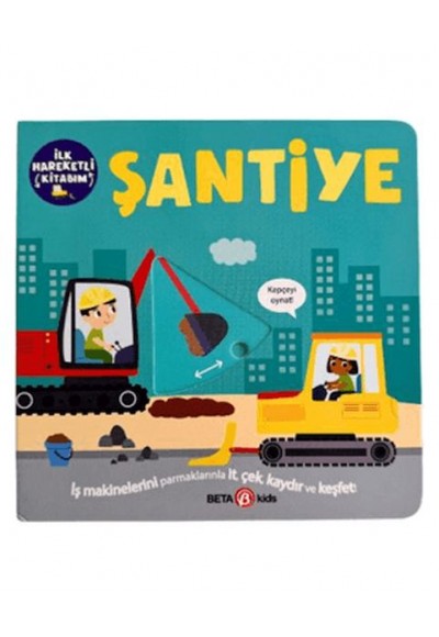 İlk Hareketli Kitabım Şantiye