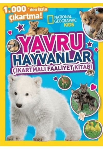 National Geographic Kids Yavru Hayvanlar Çıkartmalı Faaliyet Kitabı