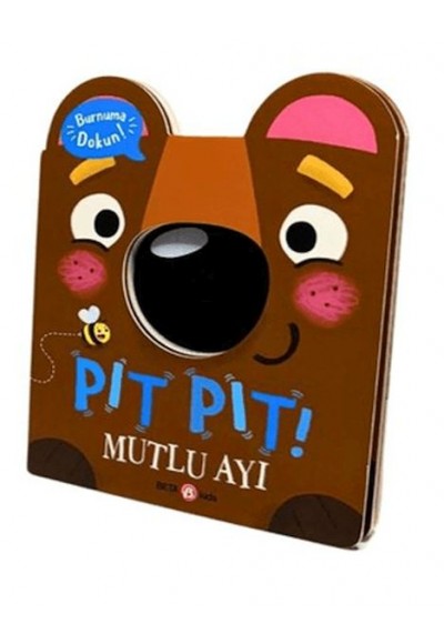 Pıt Pıt Burnuma Dokun Mutlu Ayı (Sesli Kitap)
