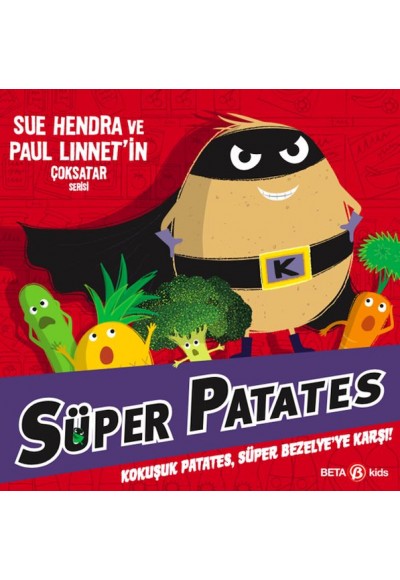 Süper Patates Kokuşuk Patates, Süper Bezelye’Ye Karşı