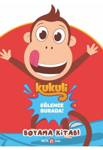 Kukuli Eğlence Burada Boyama Kitabı