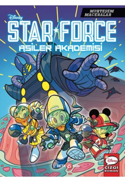 Disney Muhteşem Maceralar Star Force Asiler Akademisi