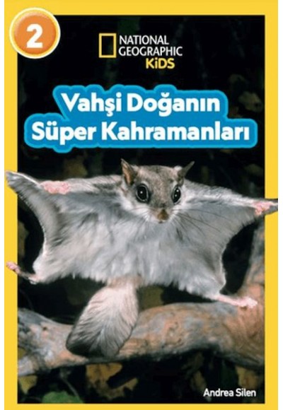 National Geographic Kids- Vahşi Doğanın Süper Kahramanları