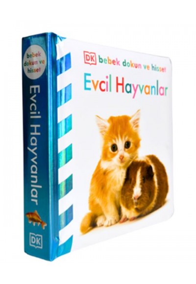 Bebek Dokun Ve Hisset - Evcil Hayvanllar