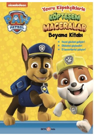 Paw Patrol Yavru Köpekçiklerle Köpteşem Maceralar Boyama Kitabı
