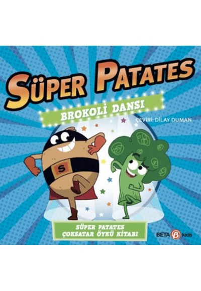Süper Patates Brokoli Dansı