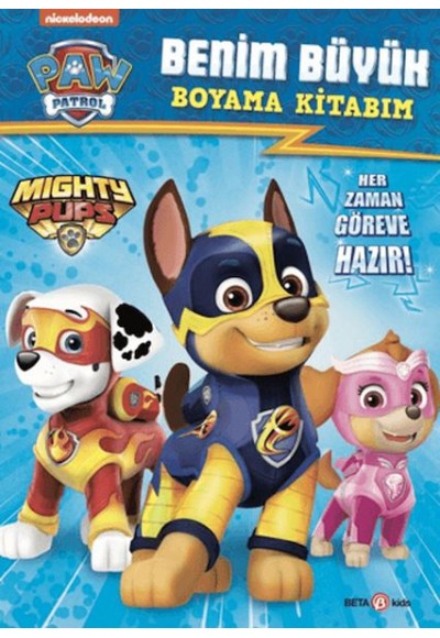 Paw Patrol Benim Büyük Boyama Kitabım