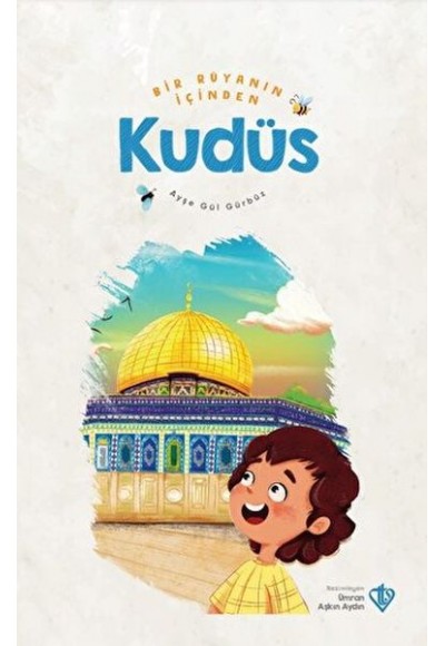 Bir Rüyanın İçinden Kudüs
