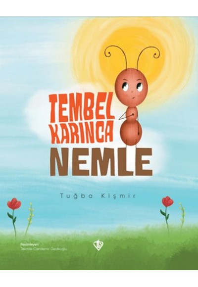 Tembel Karınca Nemle