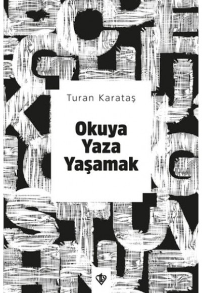 Okuya Yaza Yaşamak