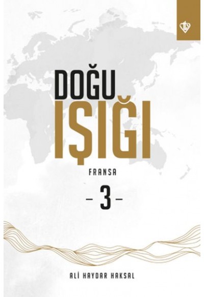 Doğu Işığı 3 - Fransa