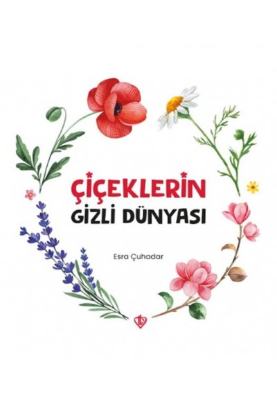 Çiçeklerin Gizli Dünyası