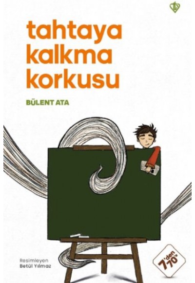 Tahtaya Kalkma Korkusu