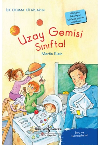 Uzay Gemisi Sınıfta! - İlk Okuma Kitaplarım