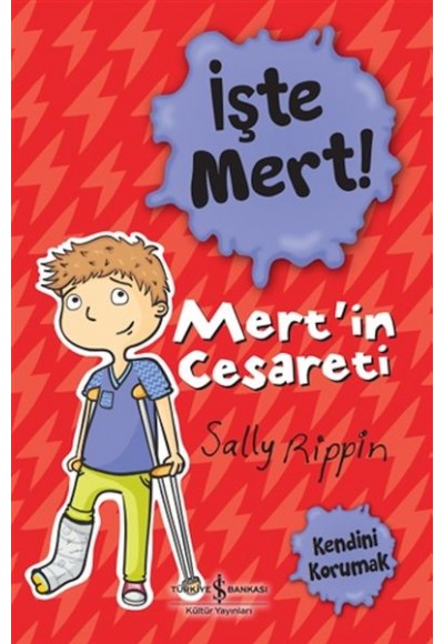 İşte Mert! - Mert’in Cesareti - Kendini Korumak