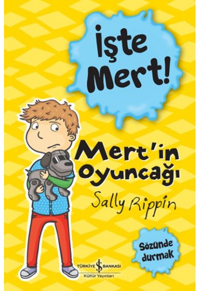 İşte Mert! - Mert'in Oyuncağı - Sözünde Durmak