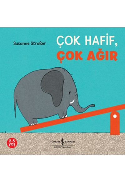 Çok Hafif, Çok Ağır