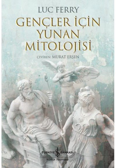 Gençler İçin Yunan Mitolojisi