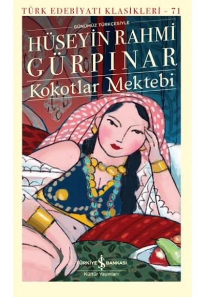 Kokotlar Mektebi - Türk Edebiyatı Klasikleri (Ciltli)