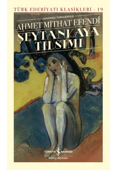 Şeytankaya Tılsımı (Günümüz Türkçesiyle) - Türk Edebiyatı Klasikleri (Ciltli)