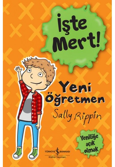 İşte Mert! - Yeni Öğretmen - Yeniliğe Açık Olmak