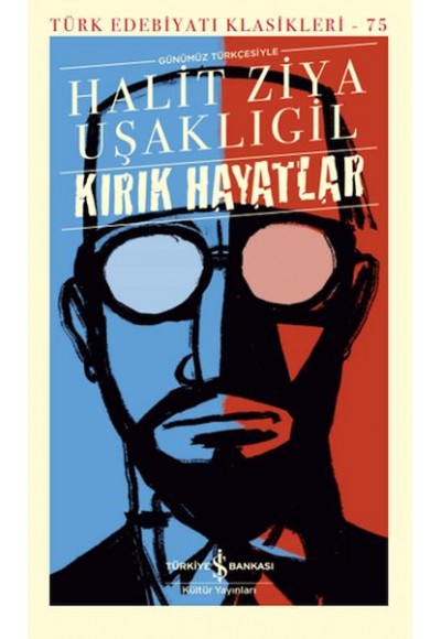 Kırık Hayatlar - (Günümüz Türkçesiyle) - Türk Edebiyatı Klasikleri (Ciltli)