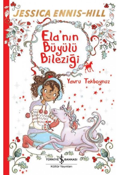 Ela’nın Büyülü Bileziği Yavru Tekboynuz