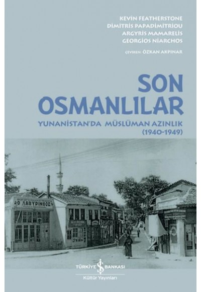 Son Osmanlılar Yunanistan’da Müslüman Azınlık (1940-1949)