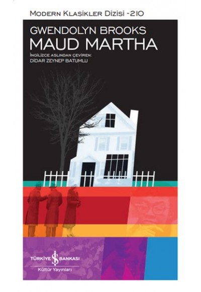 Maud Martha - Modern Klasikler Dizisi (Ciltli)