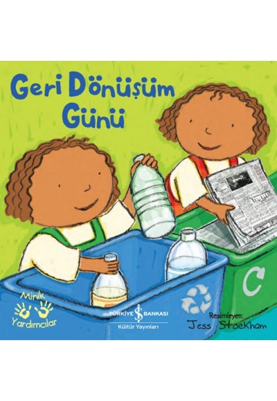 Geri Dönüşüm Günü – Minik Yardımcılar