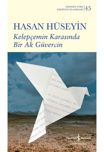 Kelepçemin Karasında Bir Ak Güvercin