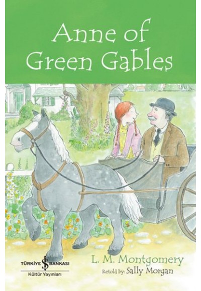 Anne Of Green Gables - Chıldren’S Classıc (İngilizce Kitap)
