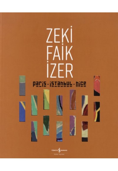 Paris – İstanbul - Nıce - Retrospektif / Retrospectıve