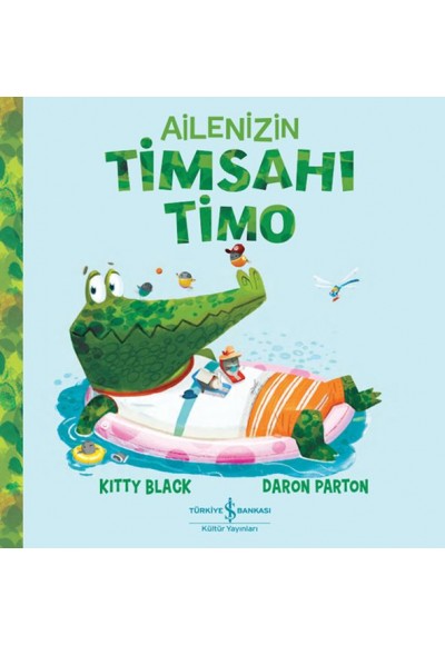 Ailenizin Timsahı Timo