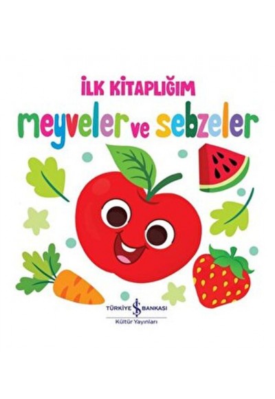 Meyveler ve Sebzeler - İlk Kitaplığım