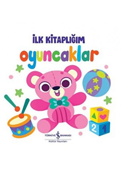 Oyuncaklar - İlk Kitaplığım